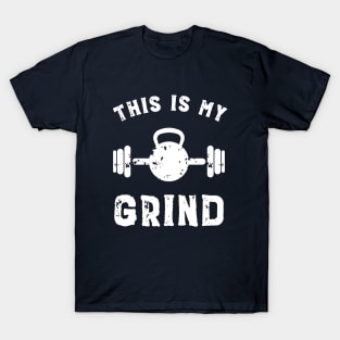 This Is My Grind Vintage Workout T-Shirt